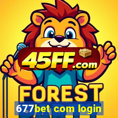 677bet com login